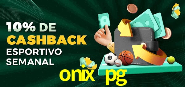 10% de bônus de cashback na onix pg